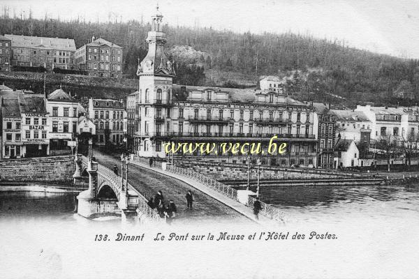 postkaart van Dinant Le Pont sur la Meuse et l'Hôtel des Postes.