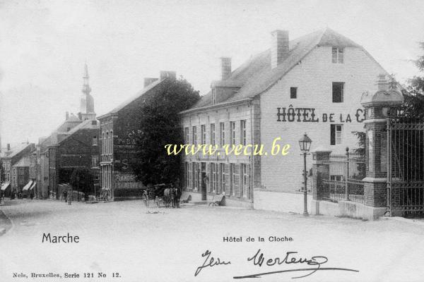 ancienne carte postale de Marche-en-Famenne Hôtel de la Cloche