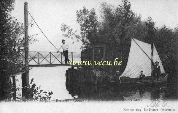 postkaart van Overmere Lac Overmere - Uytbergen - Berlaere - Donck. Pont de séparation des deux Lacs.