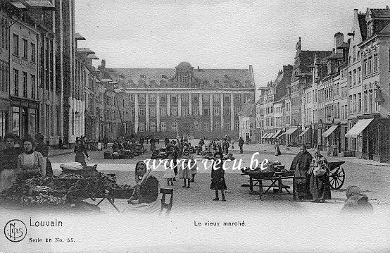 ancienne carte postale de Louvain Le Vieux Marché