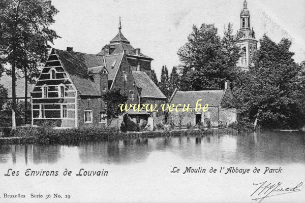 ancienne carte postale de Louvain Le Moulin de l'Abbaye de Parck