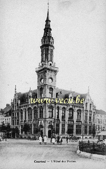 postkaart van Kortrijk L'Hôtel des Postes