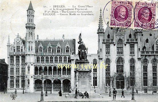 ancienne carte postale de Bruges La Grand'Place et le Gouvernement Provincial