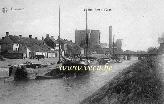 ancienne carte postale de Dixmude Le Haut Pont et l'Yser