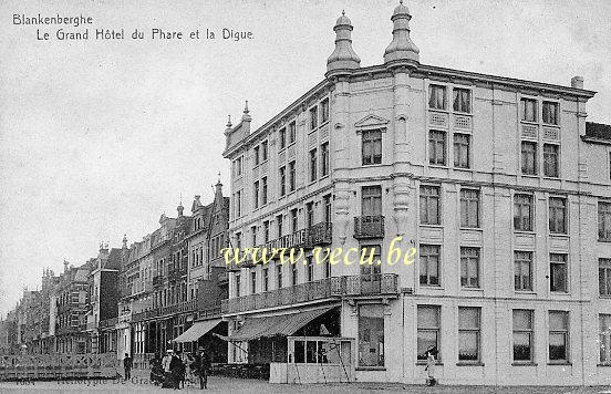 ancienne carte postale de Blankenberge Le Grand Hôtel du Phare et la digue