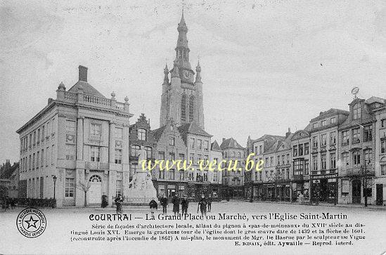 ancienne carte postale de Courtrai La Grand'Place ou Marché, vers l'église Saint-Martin