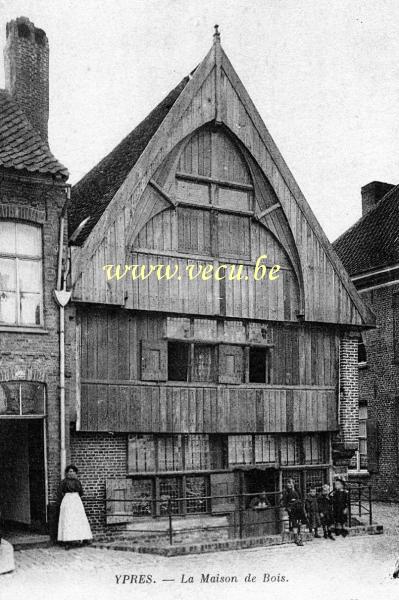ancienne carte postale de Ypres La Maison de bois