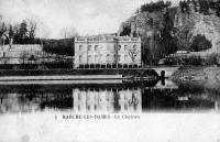 carte postale ancienne de Marche-les-Dames Le Château